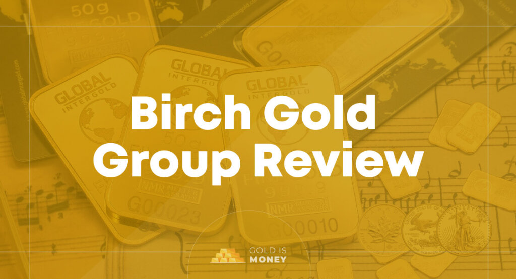 image of Birch Gold Group Review