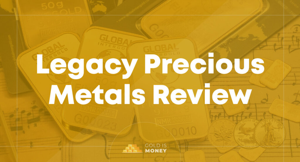 image of Legacy Precious Metals Review