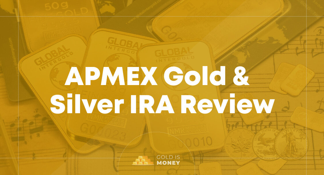 APMEX Gold and Silver IRA Review