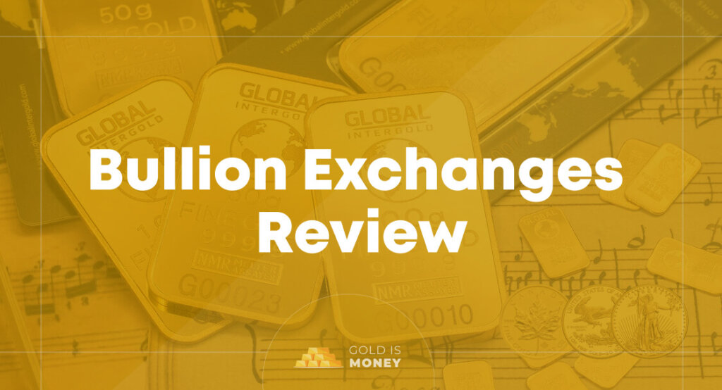 image of Bullion Exchanges Review