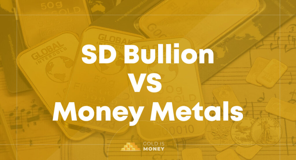 SD Bullion vs Money Metals