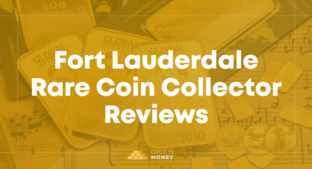 Fort Lauderdale Rare Coin Collector Reviews
