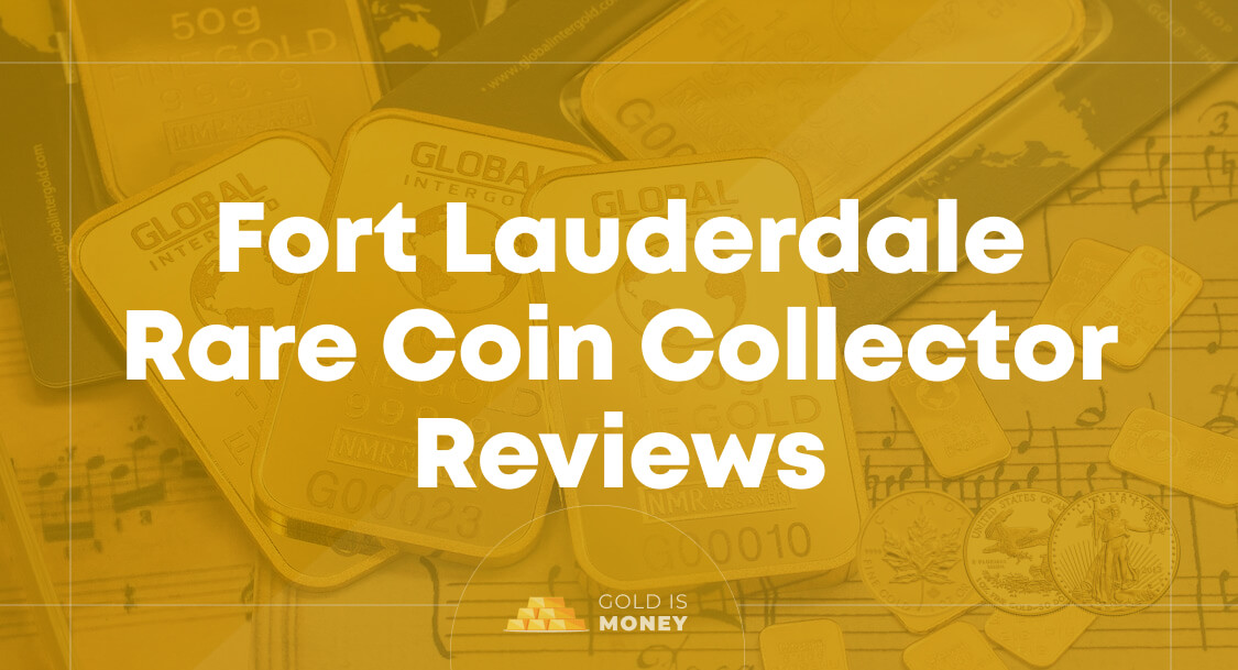 Fort Lauderdale Rare Coin Collector Reviews