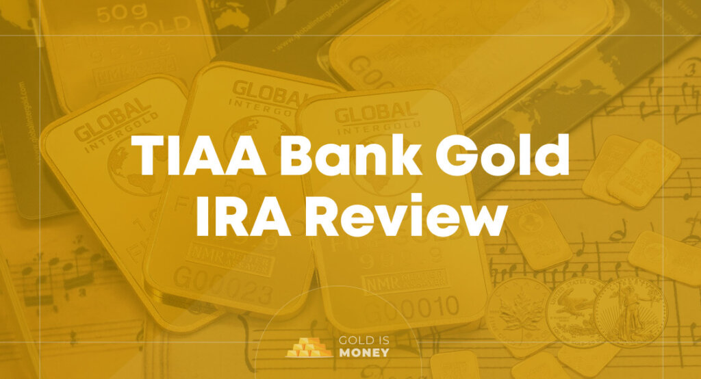 TIAA Bank Gold IRA Review