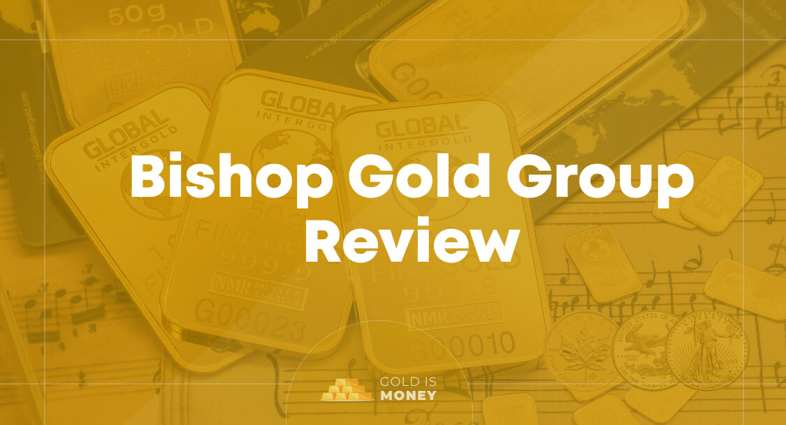 Bishop Gold Group Review
