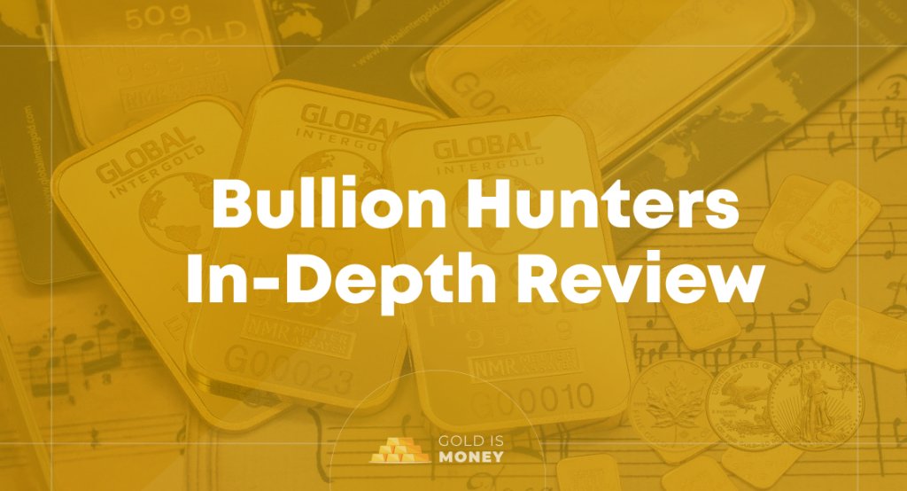 Bullion Hunters In-Depth Review