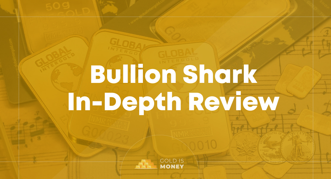Bullion Shark In-Depth Review