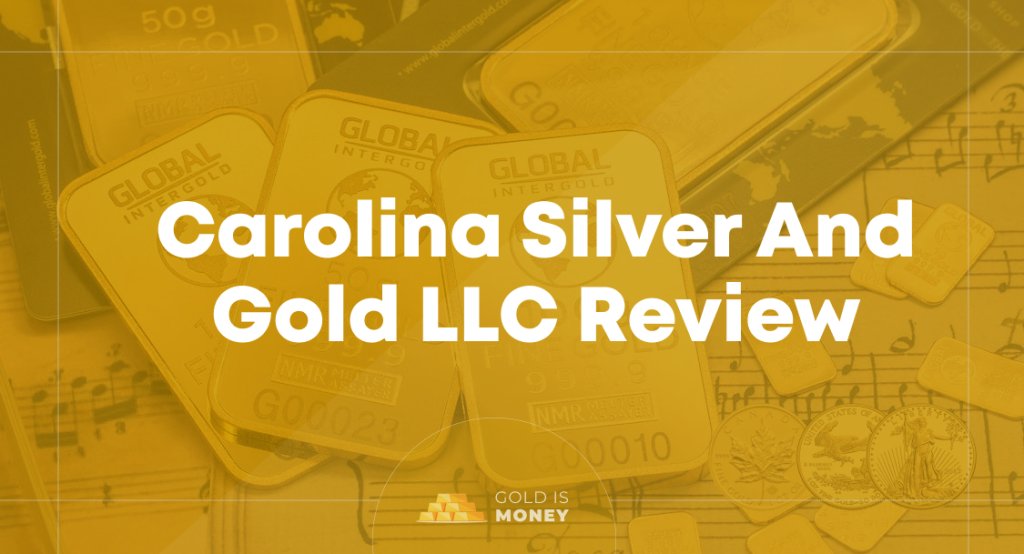 Carolina Silver And Gold LLC Review