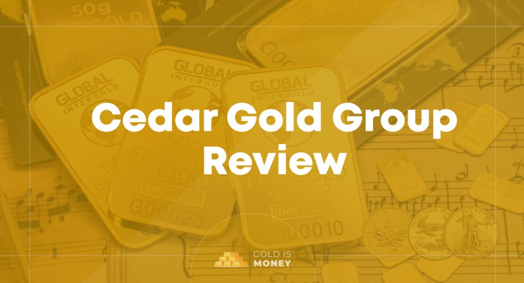 Cedar Gold Group Review