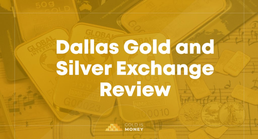 Dallas Gold and Silver Exchange Review