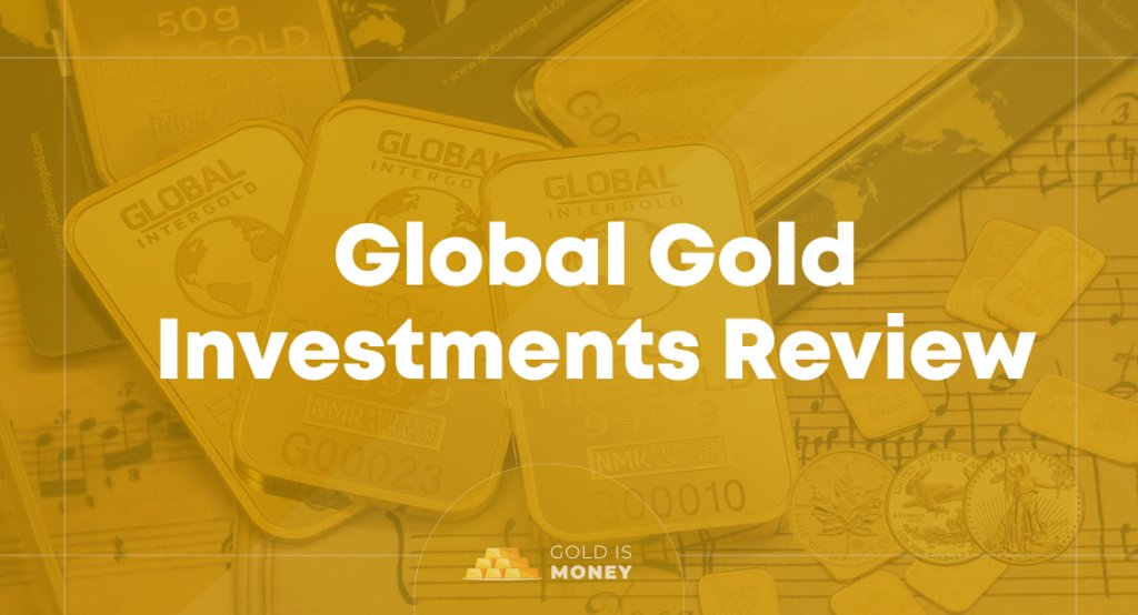 Global Gold Investments Review