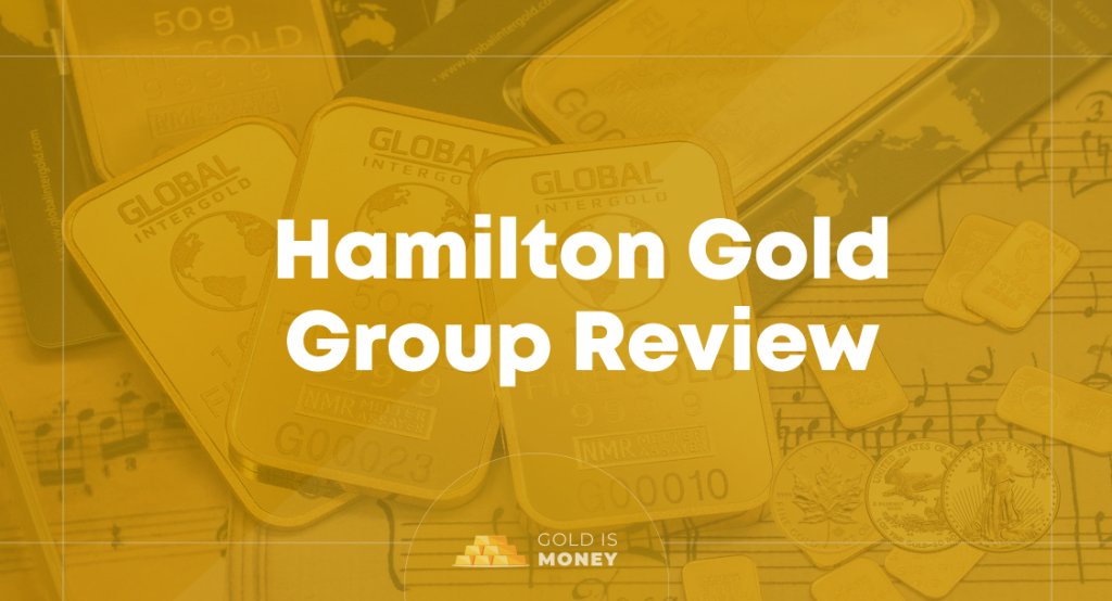 Hamilton Gold Group Review