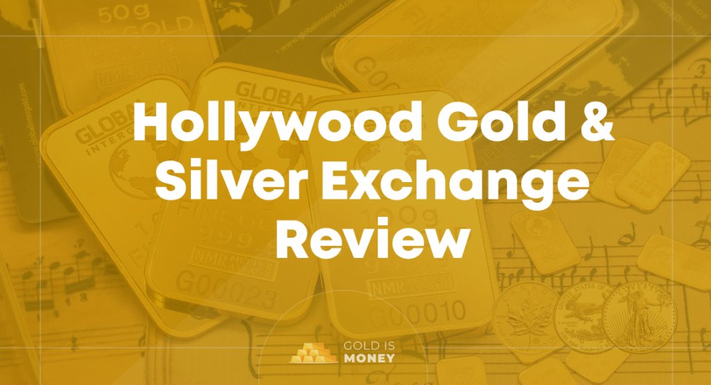 Hollywood Gold & Silver Exchange Review