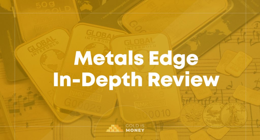 Metals Edge In-Depth Review