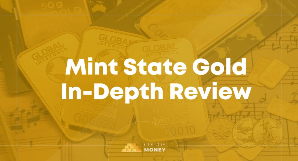 Mint State Gold In-Depth Review