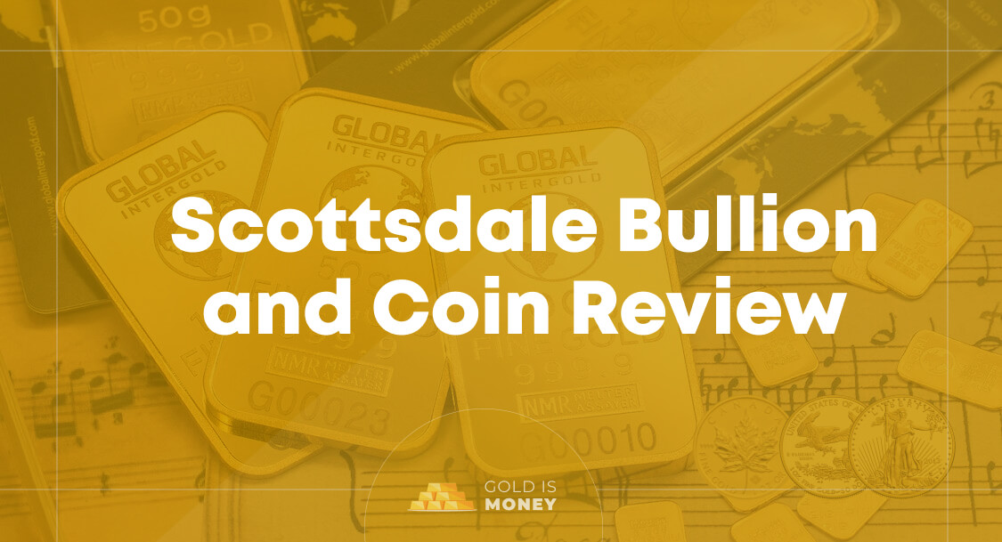 Scottsdale Bullion and Coin Review