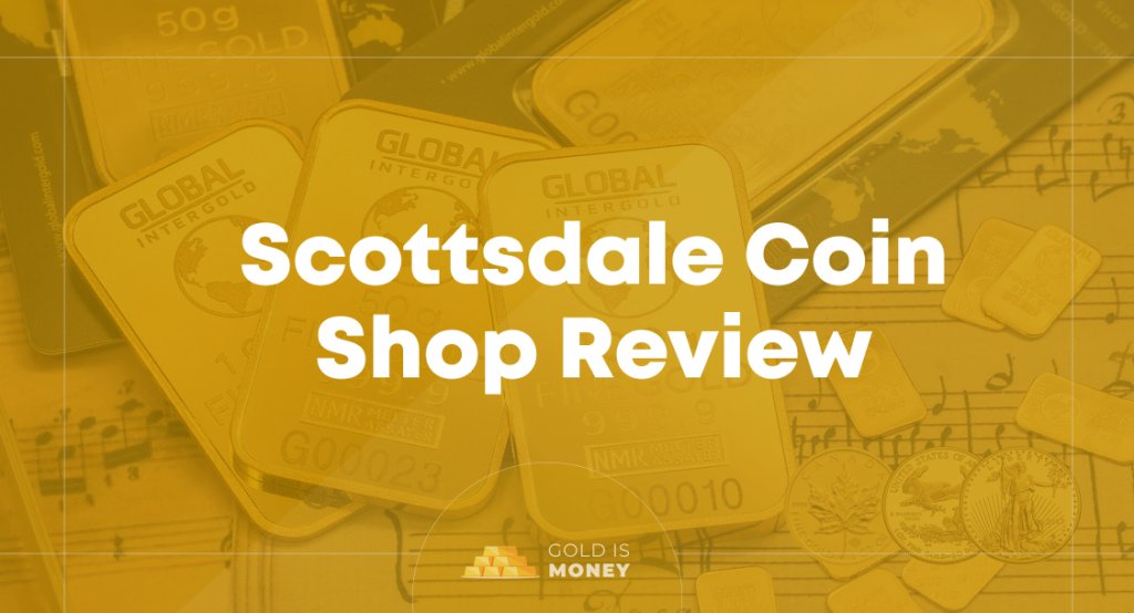 Scottsdale Coin Shop Review