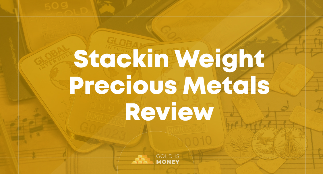 Stackin Weight Precious Metals Review