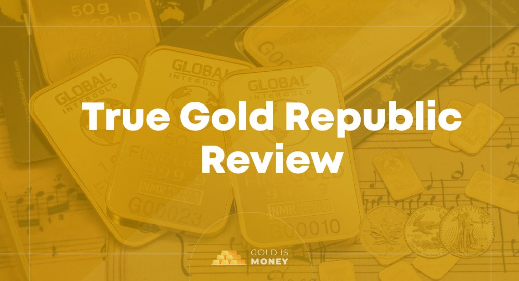 True Gold Republic Review