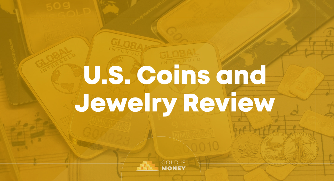 U.S. Coins and Jewelry Review