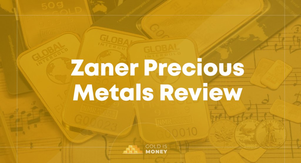 Zaner Precious Metals Review